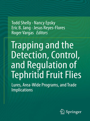 cover image of Trapping and the Detection, Control, and Regulation of Tephritid Fruit Flies